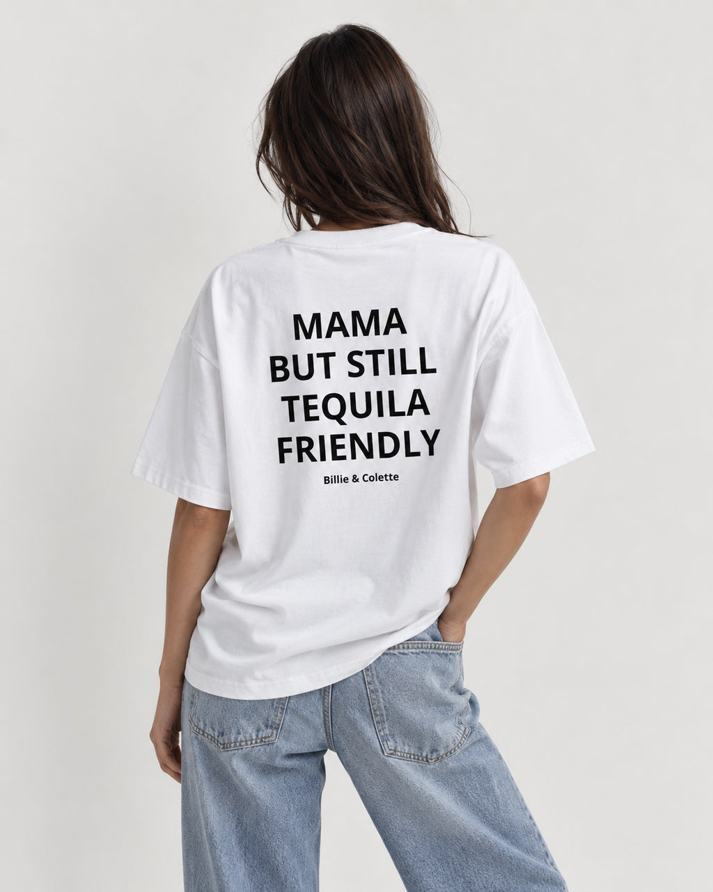 Mama But Still Tequila Friendly — Back Tee
